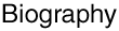 Biography